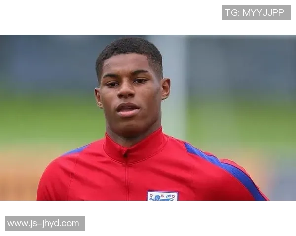 拉什福德：从青涩少年到英超巨星的成长之路与辉煌瞬间